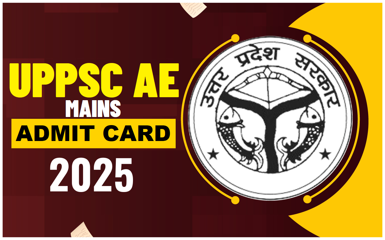 UPPSC Assistant Engineer Mains Admit Card 2025 Out