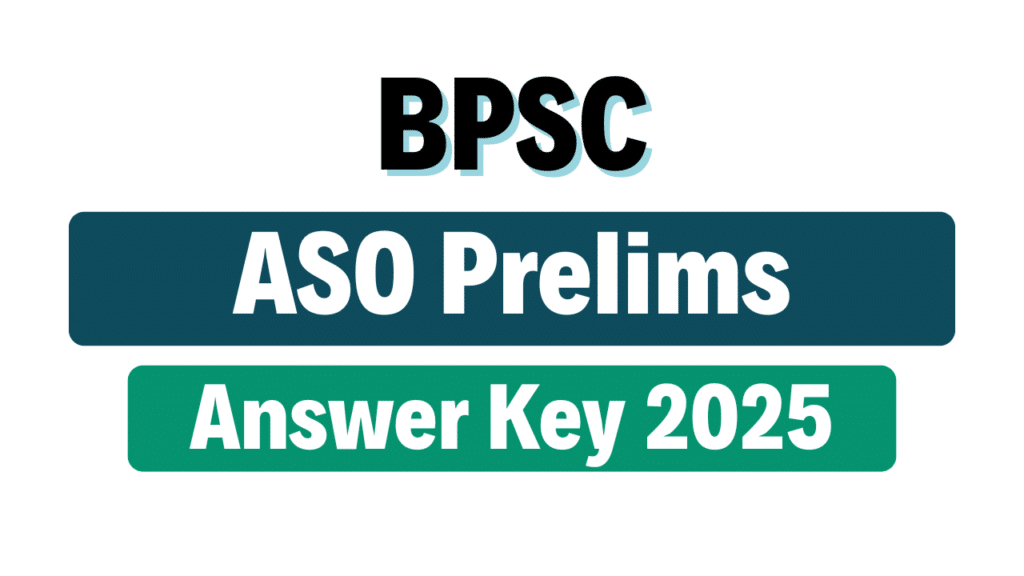 BPSC ASO Pre Answer Key 2025 Out