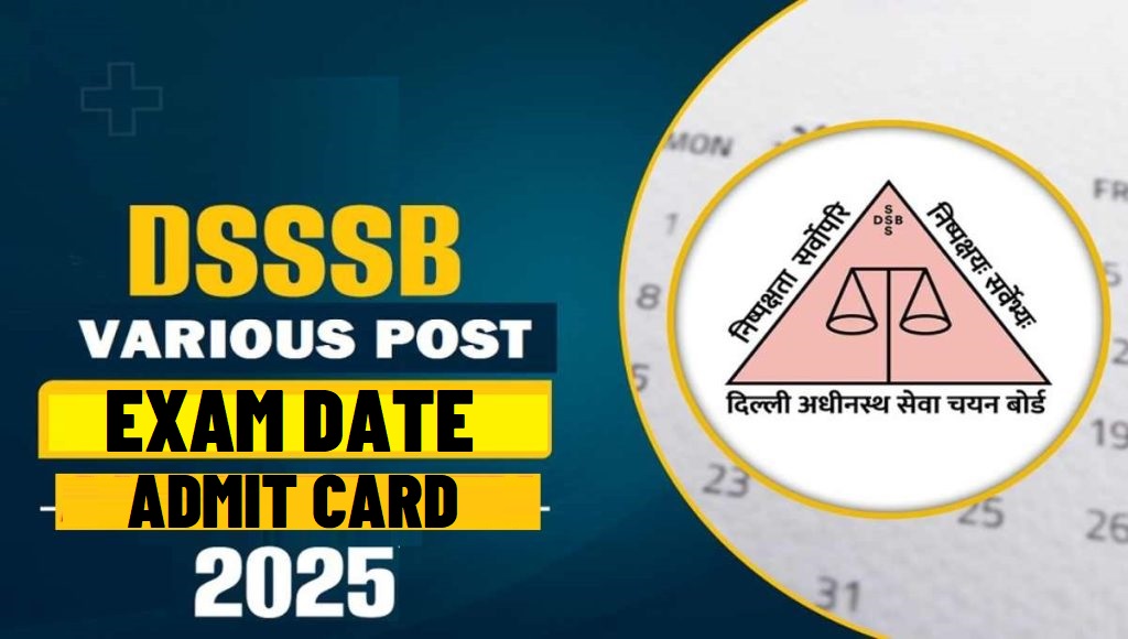 DSSSB 22-26 September Exam Admit Card 2025 Out