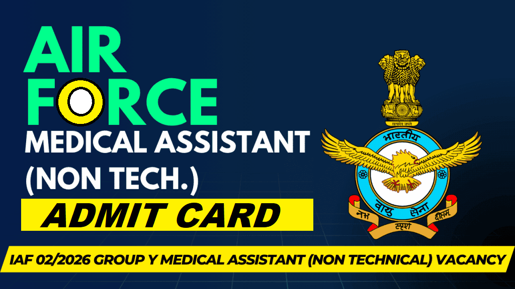 IAF Group Y Medical Assistant Airmen 02/2026 Admit Card Out