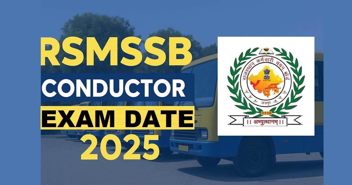Rajasthan RSMSSB Conductor Exam Date 2025 Out