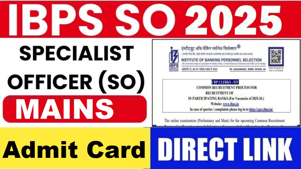 IBPS SO XV 15th Mains Admit Card 2025 Out