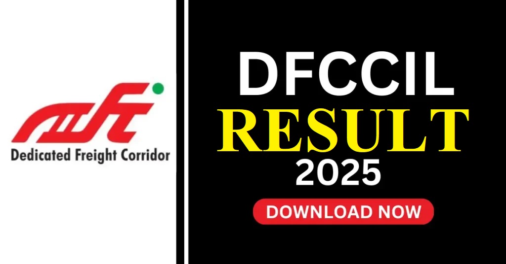 DFCCIL MTS, Executive & Jr. Manager Result 2025 Out