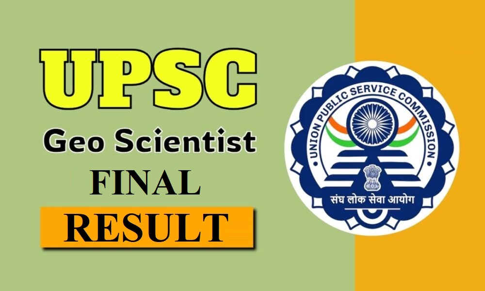 UPSC Geo-Scientist Final Result 2025 Out