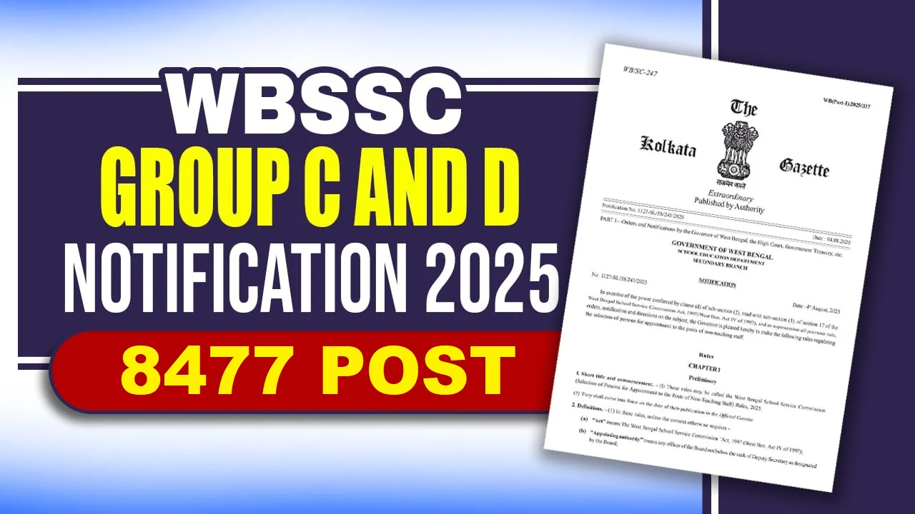 WBSSC Group C and D Recruitment 2025 Out For 8477 Post