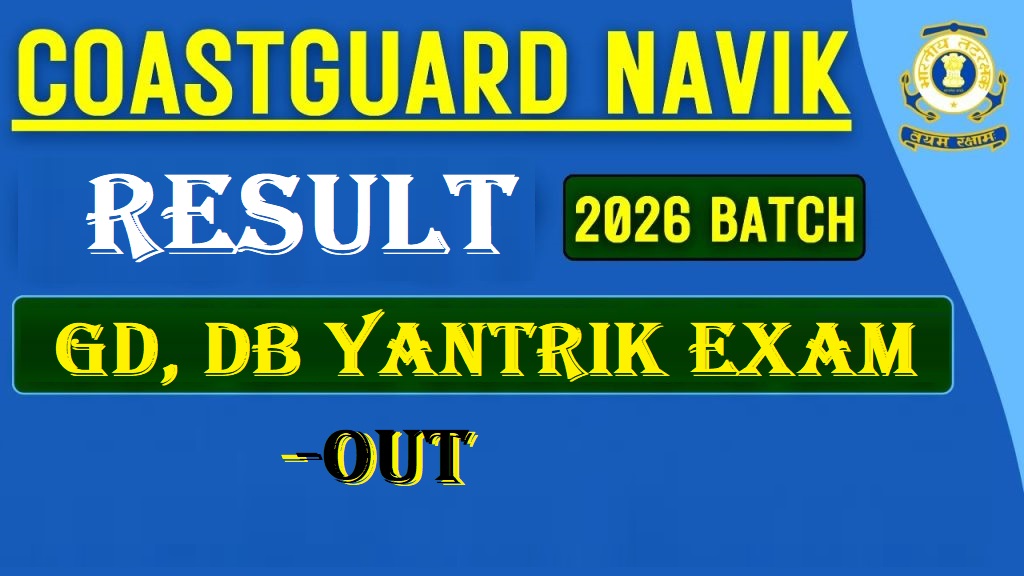 Coast Guard Navik & Yantrik 01, 02/2026 Batch Result 2025 Out