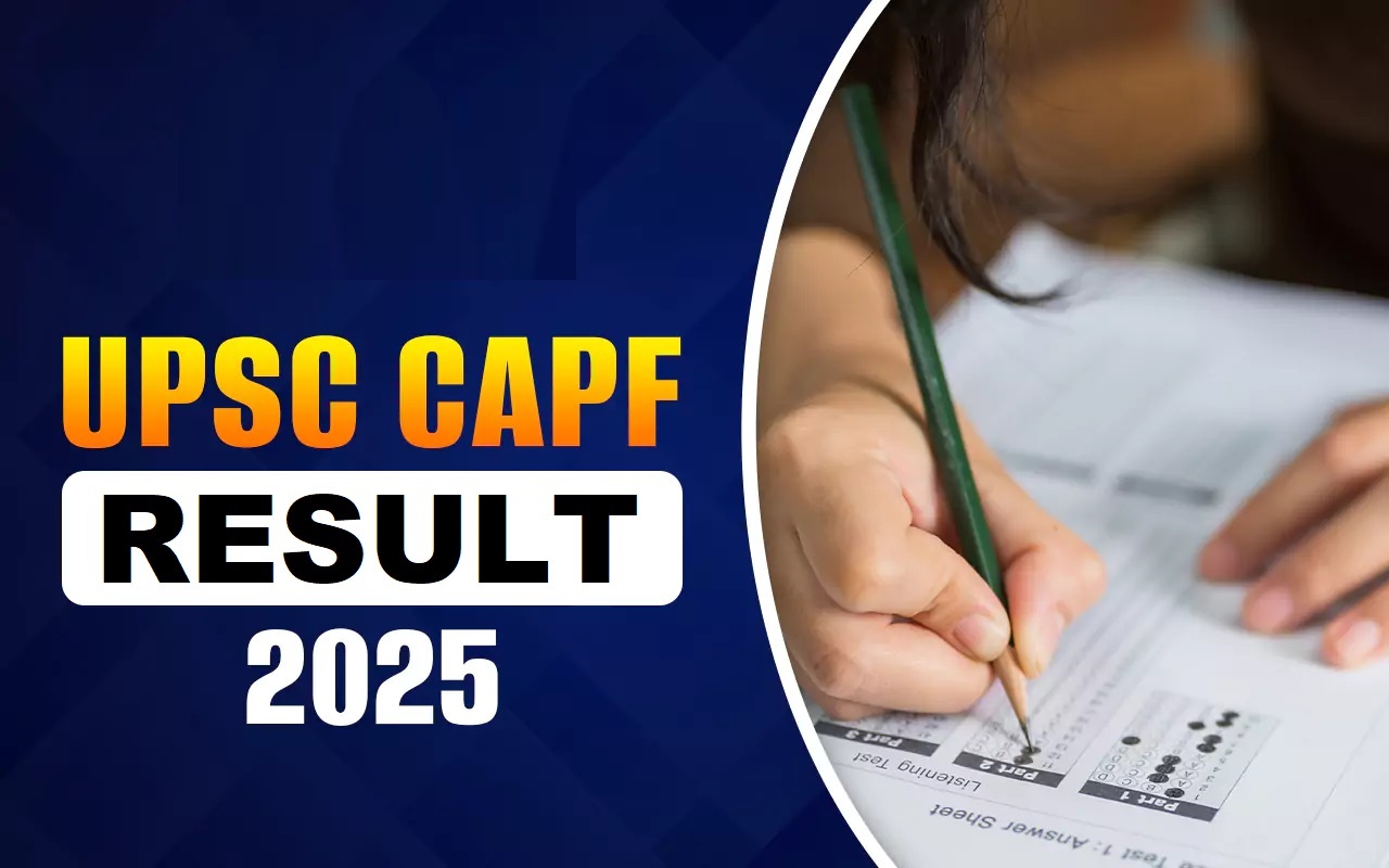 UPSC CAPF AC Written Result 2025 Out