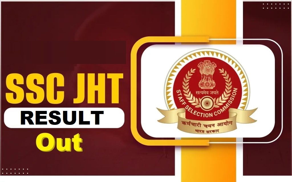 SSC JHT, JT, CHT Result 2025 Out