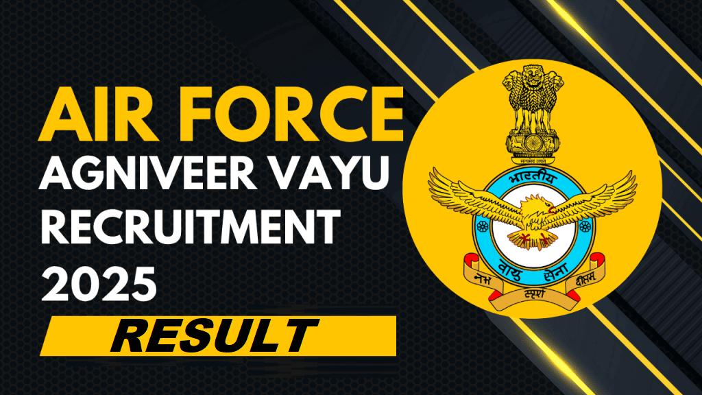 Indian Airforce Agniveer Vayu 02/2026 Result 2025 Out