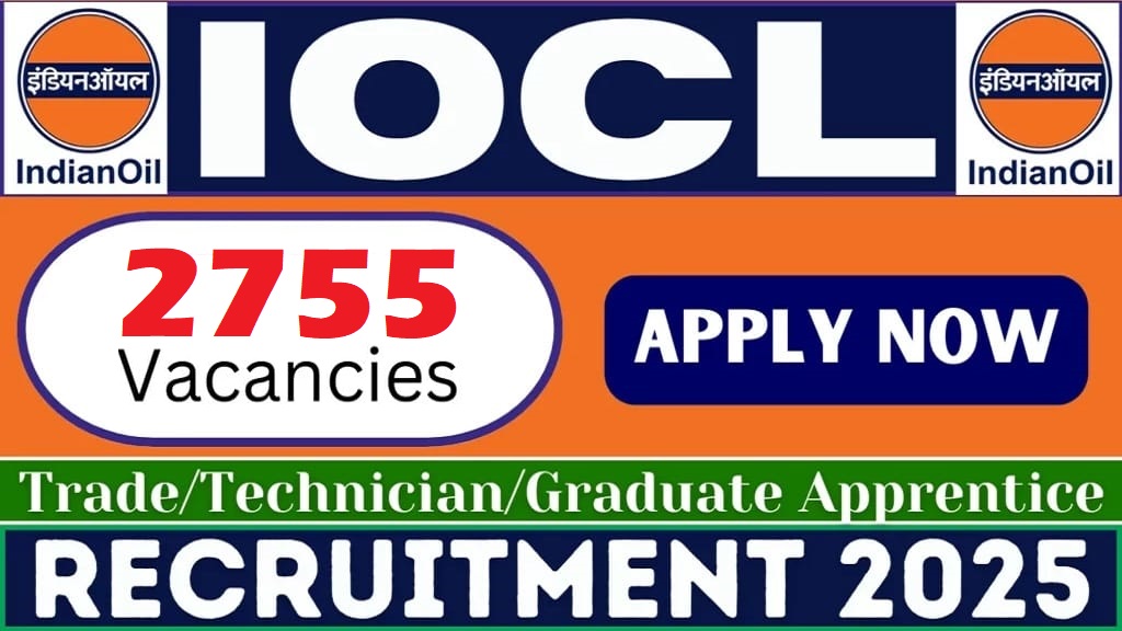 IOCL Apprentice Various Post Recruitment 2025, Apply for 2755 Post