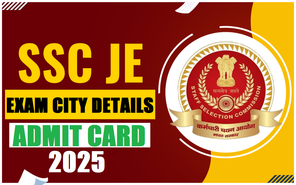 SSC Jr Engineer Exam City Details 2025 Soon