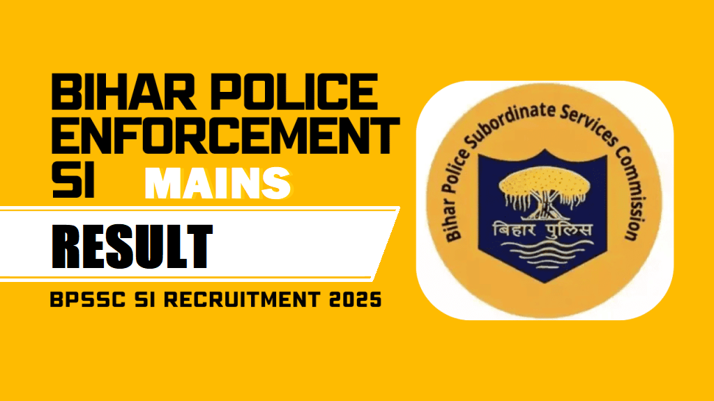 BPSSC Bihar Police Enforcement SI Mains Result 2025 Out