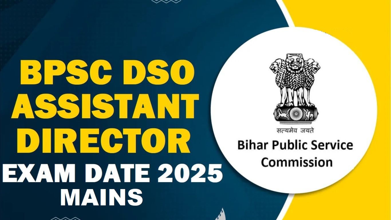 BPSC DSO/ AD Mains Exam Date 2025 Out