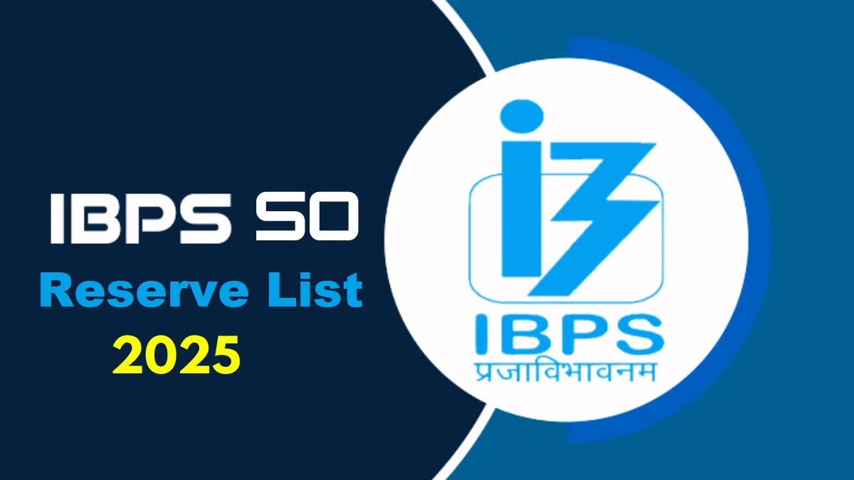 IBPS SO 14 Reserve List 2025 Released at ibps.in