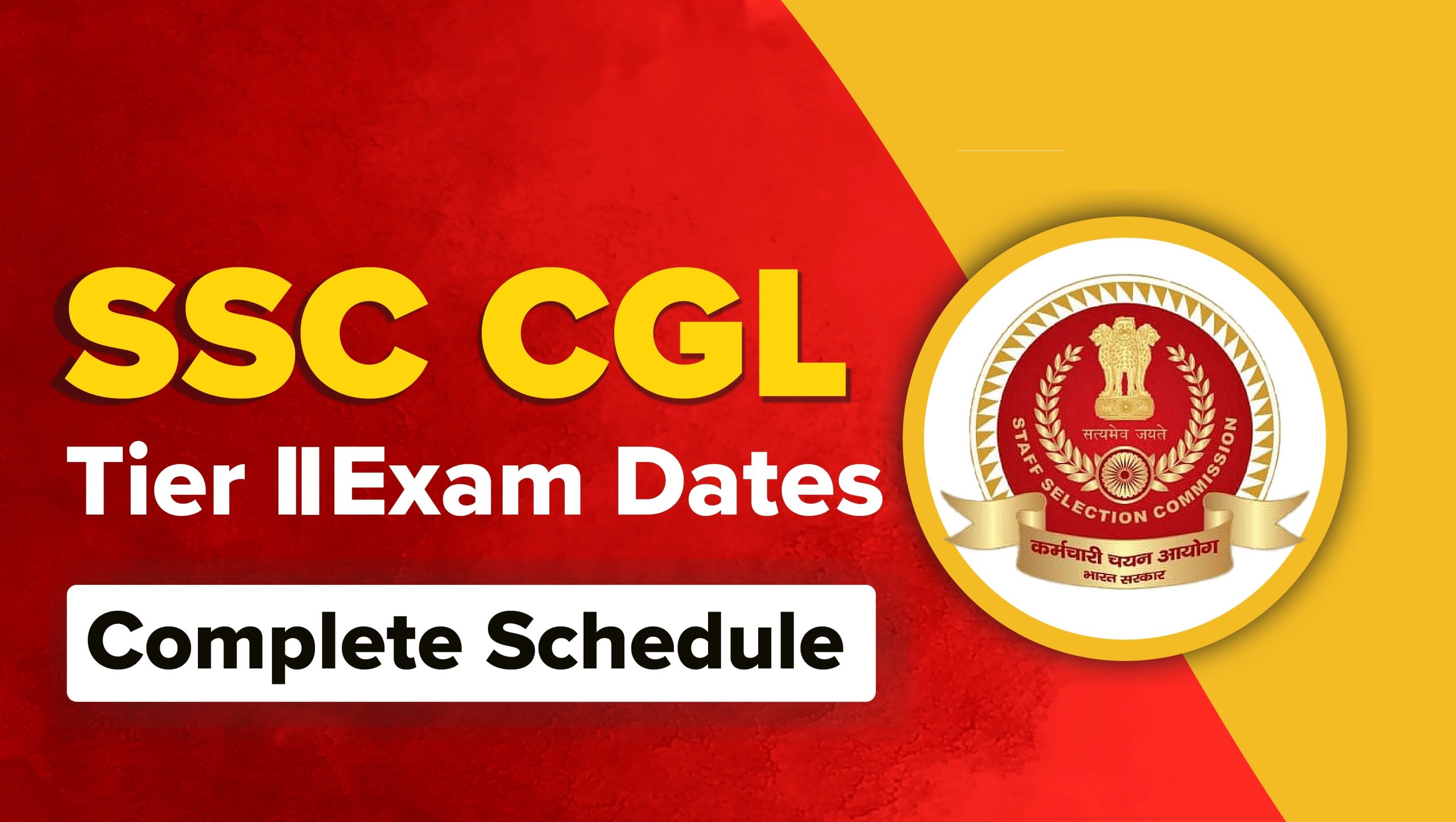 SSC CGL Tier – II Exam Date 2025 Out