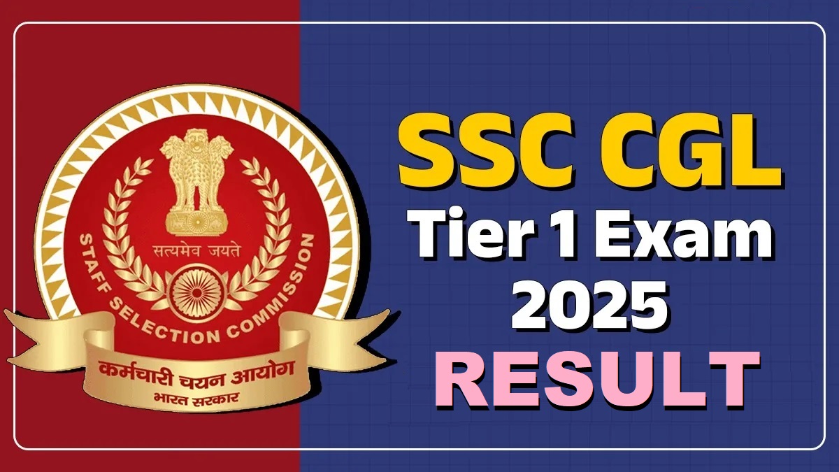 SSC CGL Tier – I Result 2025 Out