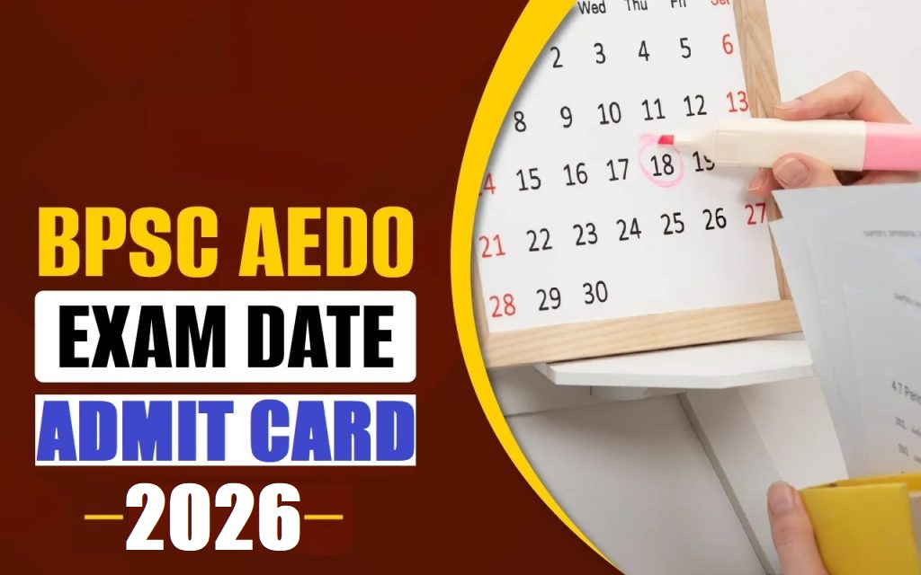 BPSC AEDO New Exam Date 2026 Out