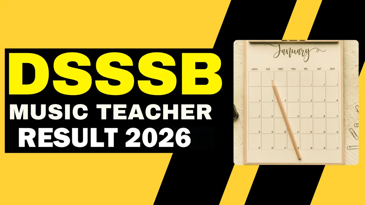 DSSSB Music Teacher Result 2026 Out