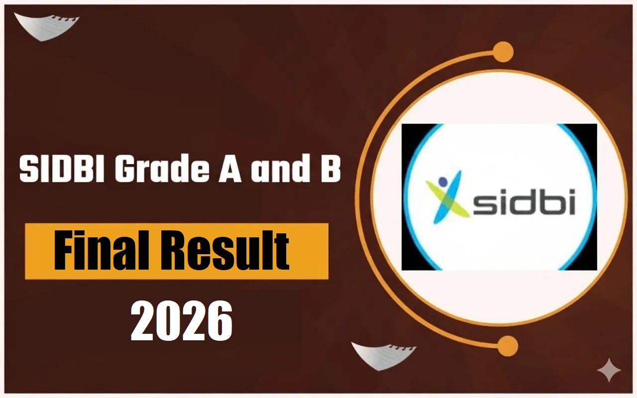 SIDBI Grade A & B Final Result 2026 Out