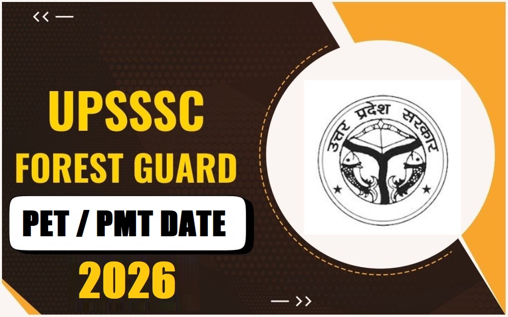 UPSSSC Forest Guard PET / PMT Date 2026 Out