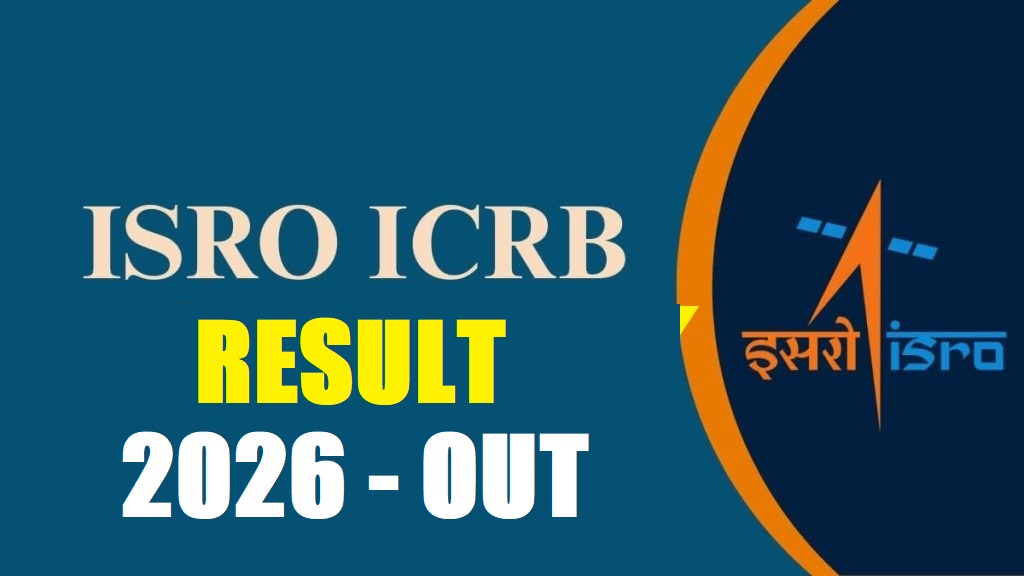 ISRO ICRB Scientist / Engineer Result 2026 Out