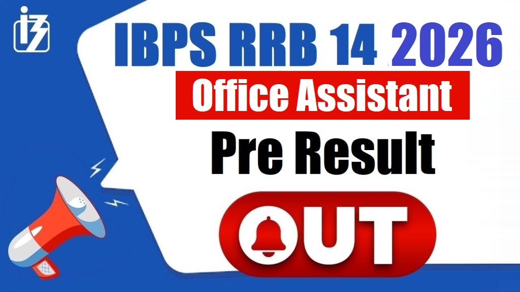 IBPS RRB XIV 14th Office Assistant, Scale-I, II, III Final Result 2026