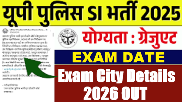 UP Police SI Exam city Details 2026