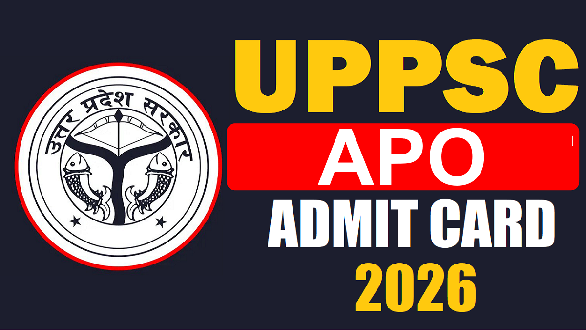 UPPSC APO Admit Card 2026 Out
