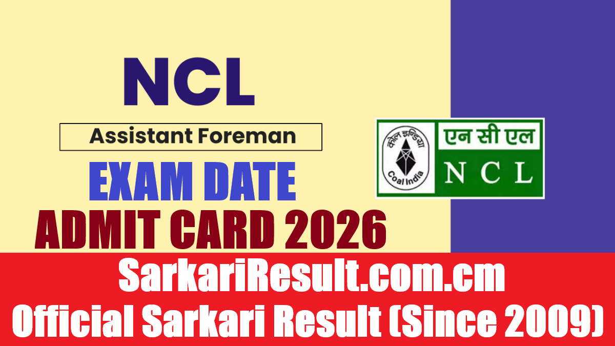 NCL Assistant Foreman Exam Date 2026 Out