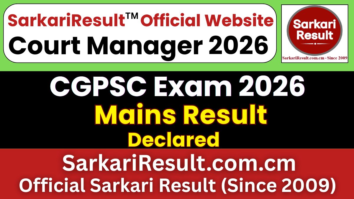 CGPSC Court Manager Mains Result 2026 Out