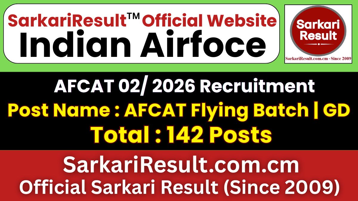 AFCAT 02/2026 Batch Recruitment | Sarkari Result