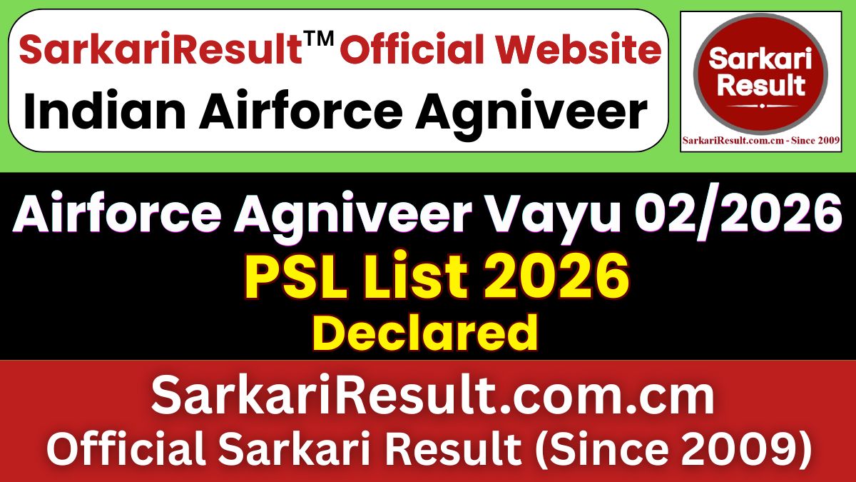 Indian Airforce Agniveer Vayu 02/2026 PSL List 2026 Out