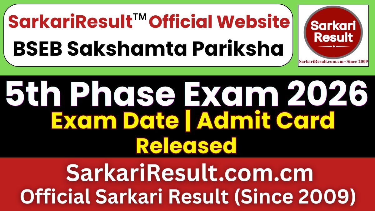 BSEB Sakshamta Pariksha 5th Phase Admit Card 2026 Out