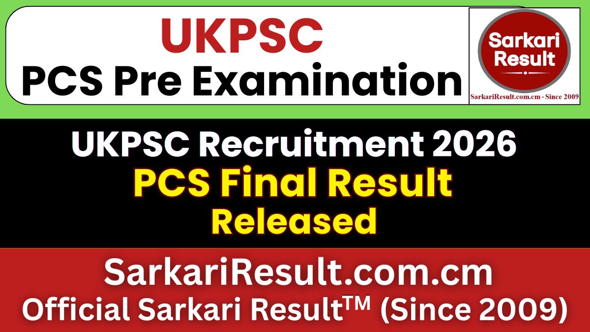 UKPSC PCS Final Result 2026 out