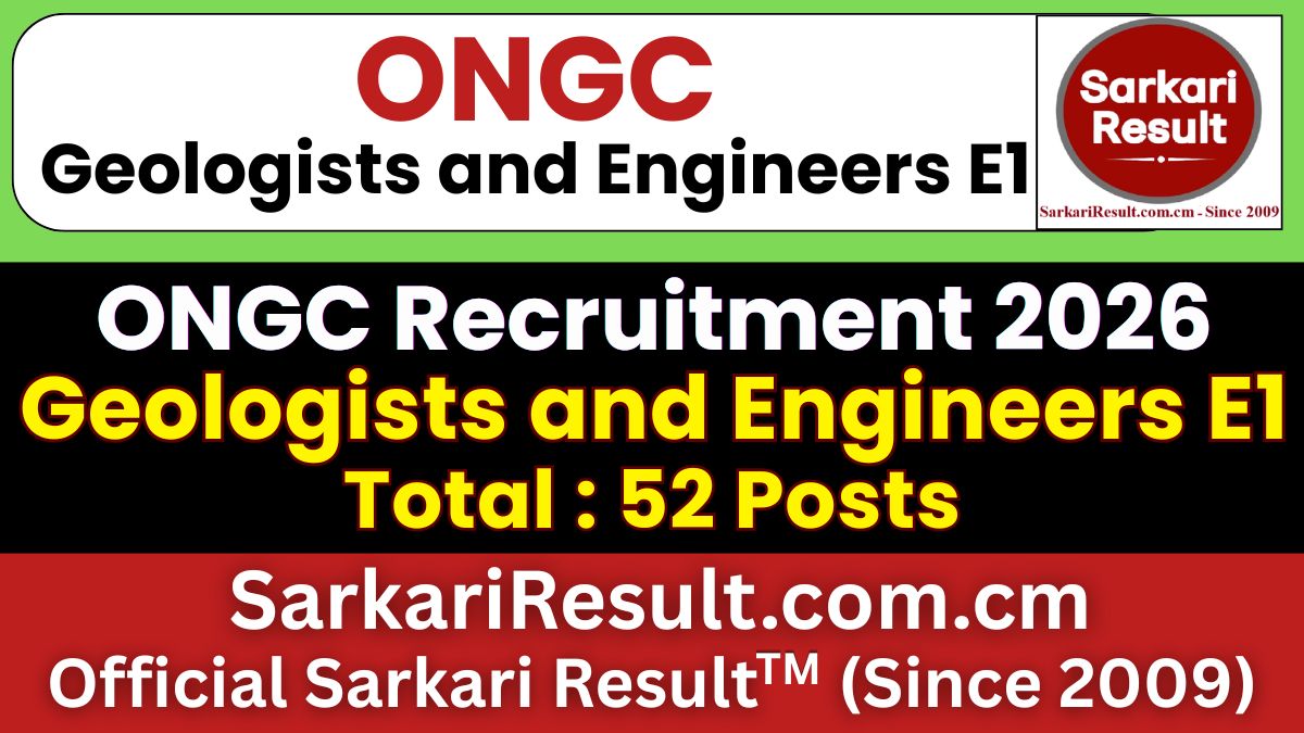 ONGC Geologists and Engineers E1 Recruitment 2026