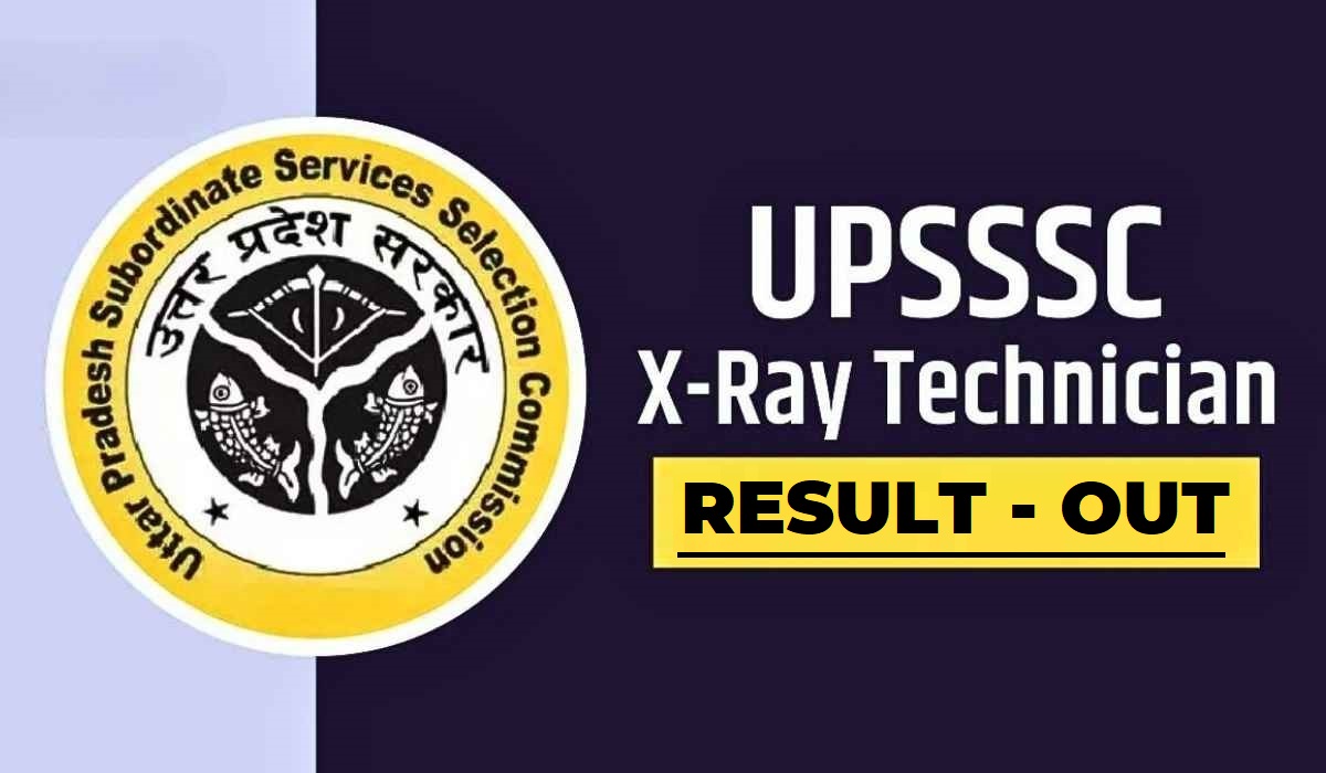 UPSSSC X Ray Technician 2023 Final Result Out